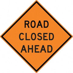 NMC - "Road Closed Ahead", 30" Wide x 30" High, Aluminum Construction Roadway Signs - 0.08" Thick, Black on Orange, High Intensity Reflectivity, Diamond, Post Mount - All Tool & Supply