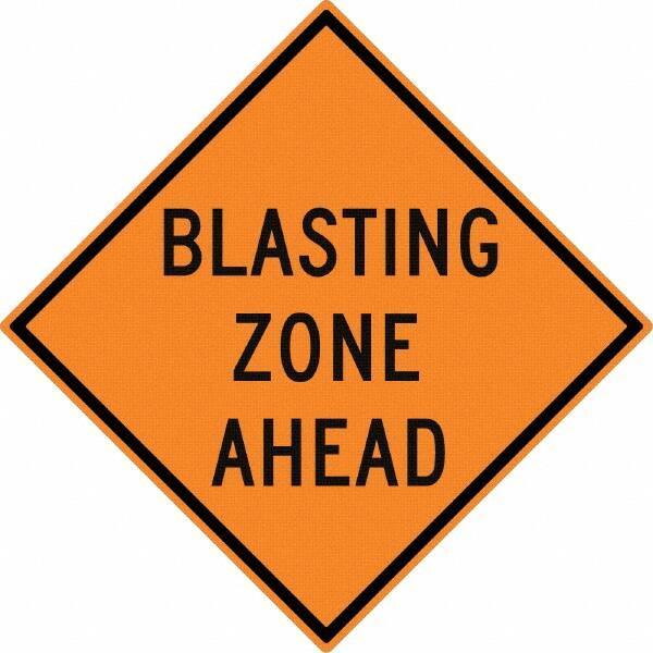 NMC - "Blasting Zone Ahead", 30" Wide x 30" High, Aluminum Construction Roadway Signs - 0.08" Thick, Black on Orange, High Intensity Reflectivity, Diamond, Post Mount - All Tool & Supply