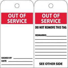 NMC - 4" High x 8" Long, OUT OF SERVICE, English Safety & Facility Accident Prevention Tag - 2 Sides, White Poly - All Tool & Supply