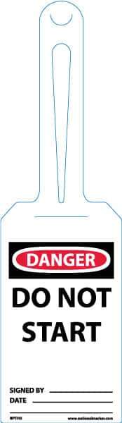 NMC - 11-1/4" High x 3-1/4" Long, DANGER - DO NOT START, English Safety & Facility Tag - Tag Header: Danger, 1 Side, White Unrippable Vinyl - All Tool & Supply