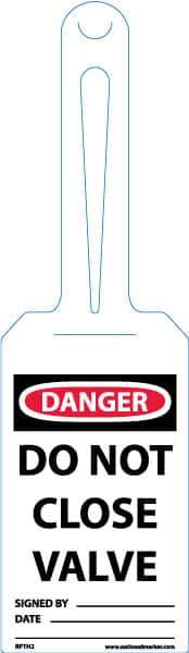 NMC - 11-1/4" High x 3-1/4" Long, DANGER - DO NOT CLOSE VALVE, English Safety & Facility Tag - Tag Header: Danger, 1 Side, White Unrippable Vinyl - All Tool & Supply