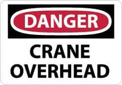 NMC - "Danger - Crane Overhead", 10" Long x 14" Wide, Aluminum Safety Sign - Rectangle, 0.04" Thick, Use for Accident Prevention - All Tool & Supply