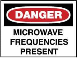 NMC - "Danger - Microwave Frequencies Present", 10" Long x 14" Wide, Pressure-Sensitive Vinyl Safety Sign - Rectangle, 0.004" Thick, Use for Accident Prevention - All Tool & Supply