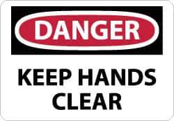 NMC - "Danger - Keep Hands Clear", 7" Long x 10" Wide, Rigid Plastic Safety Sign - Rectangle, 0.05" Thick, Use for Accident Prevention - All Tool & Supply