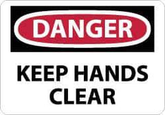 NMC - "Danger - Keep Hands Clear", 7" Long x 10" Wide, Rigid Plastic Safety Sign - Rectangle, 0.05" Thick, Use for Accident Prevention - All Tool & Supply