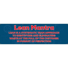 NMC - Banners Message Type: Safety Reinforcement & Motivational Legend: Lean Mantra - All Tool & Supply