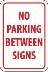 NMC - "No Parking Between Signs", 12" Wide x 18" High, Aluminum No Parking & Tow Away Signs - 0.04" Thick, Red on White, Rectangle, Wall Mount - All Tool & Supply