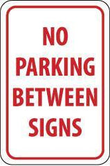 NMC - "No Parking Between Signs", 12" Wide x 18" High, Aluminum No Parking & Tow Away Signs - 0.04" Thick, Red on White, Rectangle, Wall Mount - All Tool & Supply