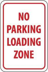 NMC - "No Parking - Loading Zone", 12" Wide x 18" High, Aluminum No Parking & Tow Away Signs - 0.063" Thick, Red on White, Rectangle, Post Mount - All Tool & Supply