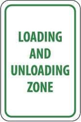 NMC - "Loading and Unloading Zone", 12" Wide x 18" High, Aluminum Parking Lot Traffic Signs - 0.063" Thick, Green on White, Rectangle, Post Mount - All Tool & Supply