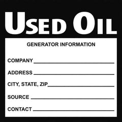 NMC - Oil Only Label - Legend: Used Oil Generator Information Shipper___, Address___, Source ___, Contact___, English, Black, 6" Long x 6" High, Sign Muscle Finish - All Tool & Supply