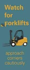 NMC - Watch for Forklifts - Approach Corners Cautiously, 60 Inch Long x 26 Inch High, Safety Banner - Polyethylene, English, Printed on 1 Side - All Tool & Supply