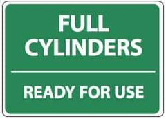 NMC - "Full Cylinders - Ready for Use", 14" Long x 10" Wide, Aluminum Safety Sign - Rectangle, 0.04" Thick, Use for Accident Prevention - All Tool & Supply