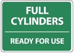 NMC - "Full Cylinders - Ready for Use", 14" Long x 10" Wide, Rigid Plastic Safety Sign - Rectangle, 0.05" Thick, Use for Accident Prevention - All Tool & Supply