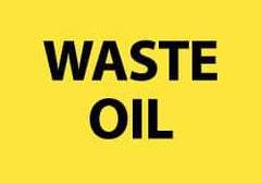 NMC - "Waste Oil", 10" Long x 14" Wide, Aluminum Safety Sign - Rectangle, 0.04" Thick, Use for Hazardous Materials - All Tool & Supply