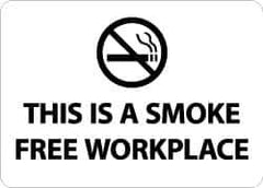 NMC - "This Is a Smoke Free Workplace", 10" Long x 14" Wide, Pressure-Sensitive Vinyl Safety Sign - Rectangle, 0.004" Thick, Use for Smoking Regulations - All Tool & Supply