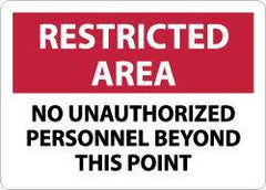 NMC - "Restricted Area - No Unauthorized Personnel Beyond This Point", 10" Long x 14" Wide, Aluminum Safety Sign - Rectangle, 0.04" Thick, Use for Security & Admittance - All Tool & Supply