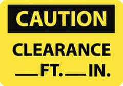 NMC - "Caution - Clearance ___ft -___in", 7" Long x 10" Wide, Aluminum Safety Sign - Rectangle, 0.04" Thick, Use for Accident Prevention - All Tool & Supply