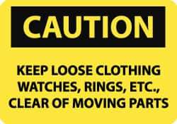 NMC - "Caution - Keep Loose Clothing, Watches, Rings, Etc. Clear of Moving Parts", 10" Long x 14" Wide, Aluminum Safety Sign - Rectangle, 0.04" Thick, Use for Accident Prevention - All Tool & Supply