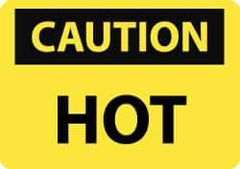 NMC - "Caution - Hot", 7" Long x 10" Wide, Aluminum Safety Sign - Rectangle, 0.04" Thick, Use for Hazardous Materials - All Tool & Supply