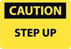 NMC - "Caution - Step Up", 7" Long x 10" Wide, Aluminum Safety Sign - Rectangle, 0.04" Thick, Use for Accident Prevention - All Tool & Supply