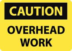 NMC - "Caution - Overhead Work", 7" Long x 10" Wide, Aluminum Safety Sign - Rectangle, 0.04" Thick, Use for Accident Prevention - All Tool & Supply