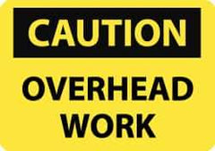 NMC - "Caution - Overhead Work", 10" Long x 14" Wide, Rigid Plastic Safety Sign - Rectangle, 0.05" Thick, Use for Accident Prevention - All Tool & Supply