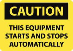 NMC - "Caution - This Equipment Starts and Stops Automatically", 10" Long x 14" Wide, Aluminum Safety Sign - Rectangle, 0.04" Thick, Use for Accident Prevention - All Tool & Supply