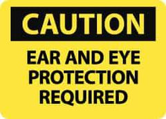 NMC - "Caution - Ear and Eye Protection Required", 10" Long x 14" Wide, Pressure-Sensitive Vinyl Safety Sign - Rectangle, 0.004" Thick, Use for Accident Prevention - All Tool & Supply