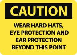 NMC - "Caution - Wear Hard Hats, Eye Protection and Ear Protection Beyond This Point", 10" Long x 14" Wide, Aluminum Safety Sign - Rectangle, 0.04" Thick, Use for Accident Prevention - All Tool & Supply