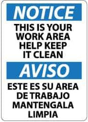 NMC - "Notice - This Is Your Work Area - Help Keep It Clean", 14" Long x 10" Wide, Rigid Plastic Safety Sign - Rectangle, 0.05" Thick, Use for Accident Prevention - All Tool & Supply