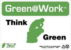 NMC - "Green @ Work - Think Green", 7" Long x 10" Wide, Rigid Plastic Safety Sign - Rectangle, 0.01" Thick, Use for Restroom, Janitorial & Housekeeping - All Tool & Supply