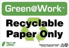 NMC - "Green @ Work - Recyclable Paper Only", 7" Long x 10" Wide, Rigid Plastic Safety Sign - Rectangle, 0.01" Thick, Use for Restroom, Janitorial & Housekeeping - All Tool & Supply