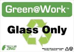 NMC - "Green @ Work - Glass Only", 7" Long x 10" Wide, Rigid Plastic Safety Sign - Rectangle, 0.01" Thick, Use for Restroom, Janitorial & Housekeeping - All Tool & Supply