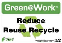 NMC - "Green @ Work - Reduce Reuse Recycle", 7" Long x 10" Wide, Rigid Plastic Safety Sign - Rectangle, 0.01" Thick, Use for Restroom, Janitorial & Housekeeping - All Tool & Supply