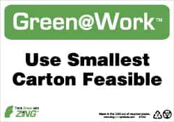 NMC - "Green @ Work - Use Smallest Carton Feasible", 7" Long x 10" Wide, Rigid Plastic Safety Sign - Rectangle, 0.01" Thick, Use for Restroom, Janitorial & Housekeeping - All Tool & Supply