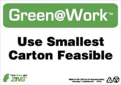 NMC - "Green @ Work - Use Smallest Carton Feasible", 7" Long x 10" Wide, Rigid Plastic Safety Sign - Rectangle, 0.01" Thick, Use for Restroom, Janitorial & Housekeeping - All Tool & Supply