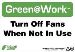 NMC - "Green @ Work - Turn Off Fans When Not in Use", 7" Long x 10" Wide, Rigid Plastic Safety Sign - Rectangle, 0.01" Thick, Use for Restroom, Janitorial & Housekeeping - All Tool & Supply