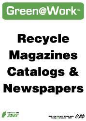 NMC - "Green @ Work - Recycle Magazines Catalogs and Newspapers", 14" Long x 10" Wide, Rigid Plastic Safety Sign - Rectangle, 0.01" Thick, Use for Restroom, Janitorial & Housekeeping - All Tool & Supply