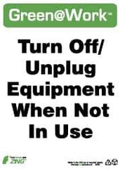 NMC - "Green @ Work - Turn Off/Unplug Equipment When Not in Use", 14" Long x 10" Wide, Rigid Plastic Safety Sign - Rectangle, 0.01" Thick, Use for Restroom, Janitorial & Housekeeping - All Tool & Supply