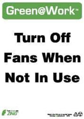 NMC - "Green @ Work - Turn Off Fans When Not in Use", 14" Long x 10" Wide, Rigid Plastic Safety Sign - Rectangle, 0.01" Thick, Use for Restroom, Janitorial & Housekeeping - All Tool & Supply