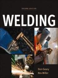 McGraw-Hill - Welding Publication, 2nd Edition - by Don Geary & Rex Miller, McGraw-Hill, 2011 - All Tool & Supply