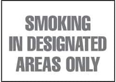 NMC - "Smoking in Designated Areas Only", 10" Long x 14" Wide, Rigid Plastic Safety Sign - Rectangle, 0.05" Thick, Use for Smoking Regulations - All Tool & Supply