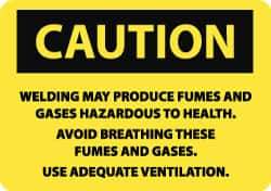 NMC - "Caution - Welding May Produce Fumes and Gases Hazardous to Health - Avoid Breathing These Fumes and Gases - Use Adequate...", 10" Long x 14" Wide, Rigid Plastic Safety Sign - Rectangle, 0.05" Thick, Use for Hazardous Materials - All Tool & Supply