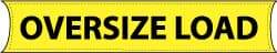 NMC - Oversize Load, 96 Inch Long x 18 Inch High, Safety Banner - Vinyl-Laminated Nylon, English, Printed on 1 Side - All Tool & Supply