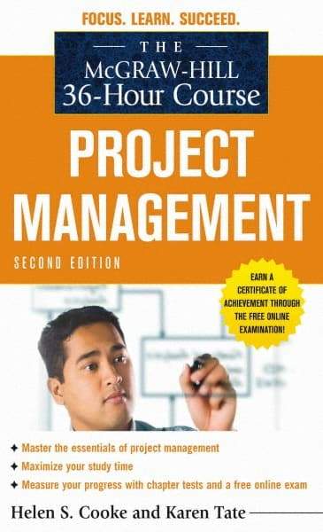 McGraw-Hill - MCGRAW-HILL 36-HOUR PROJECT MANAGEMENT COURSE Handbook, 2nd Edition - by Helen S. Cooke & Karen Tate, McGraw-Hill, 2010 - All Tool & Supply