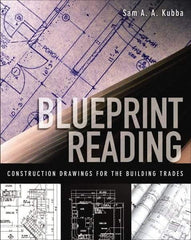 McGraw-Hill - BLUEPRINT READING CONSTRUCTION DRAWINGS FOR THE BUILDING TRADES Handbook, 1st Edition - by Sam Kubba, McGraw-Hill, 2008 - All Tool & Supply