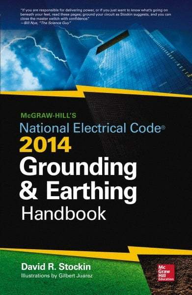 McGraw-Hill - MCGRAW-HILLS NEC 2014 GROUNDING AND EARTHING HANDBOOK - by David Stockin, McGraw-Hill, 2014 - All Tool & Supply