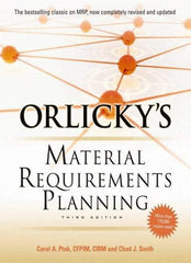 McGraw-Hill - ORLICKYS MATERIAL REQUIREMENTS PLANNING Handbook, 3rd Edition - by Carol Ptak & Chad Smith, McGraw-Hill, 2011 - All Tool & Supply