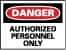 NMC - "Danger - Authorized Personnel Only", 10" Long x 14" Wide, Fiberglass Safety Sign - Rectangle, 0.095" Thick, Use for Security & Admittance - All Tool & Supply